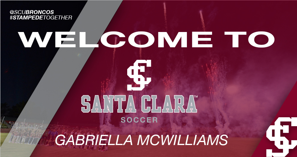 Meet the Future of Santa Clara Women's Soccer: Gabriella McWilliams