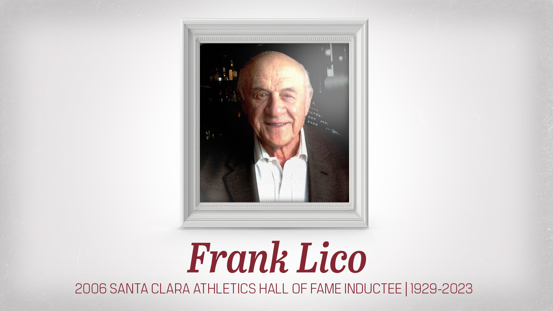 Santa Clara Hall of Famer Frank Lico '52 Passes Away